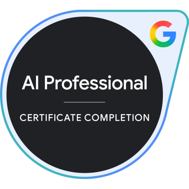 Google AI Professional Google AI Professional Certificate Completion badge.